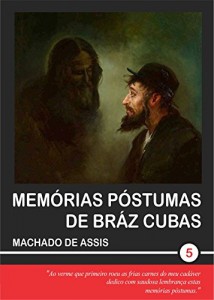 Baixar Memórias Póstumas de Bráz Cubas (Machado de Assis Livro 5) pdf, epub, eBook