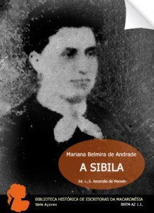Baixar A Sibila: versos filosóficos (Biblioteca Histórica de Escritoras da Macaronésia. Série Açores. BHEM-AZ 1.1. (T)) pdf, epub, eBook
