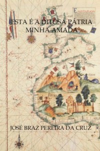 Baixar Esta é a Ditosa Pátria Minha Amada pdf, epub, eBook