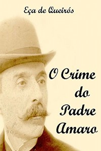 Baixar O Crime do Padre Amaro pdf, epub, eBook