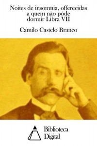 Baixar Noites de insomnia, offerecidas a quem não póde dormir Libra VII pdf, epub, eBook