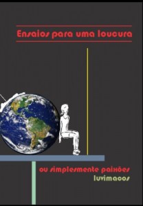 Baixar Ensaios para uma loucura: – ou simplesmente paixões pdf, epub, eBook