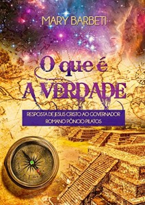Baixar O QUE É A VERDADE? pdf, epub, eBook