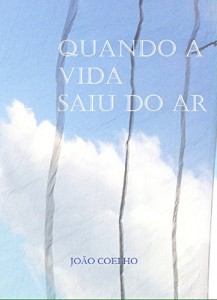 Baixar Quando a vida saiu do ar pdf, epub, eBook