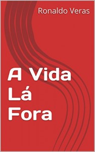 Baixar A Vida Lá Fora pdf, epub, eBook
