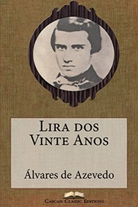 Baixar Lira dos Vinte Anos (Com índice activo) (Grandes Clássicos Luso-Brasileiros Livro 36) pdf, epub, eBook