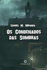 Baixar Os Condenados das Sombras pdf, epub, eBook