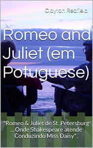 Baixar Romeu e Julieta: A Love Story Sênior Bi-Racial (em Português): Uma Comédia Romântica pdf, epub, eBook