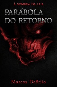 Baixar À Sombra da Lua: Parábola do Retorno pdf, epub, eBook