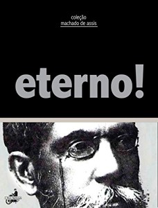Baixar Eterno! (Coleção Machado de Assis) pdf, epub, eBook