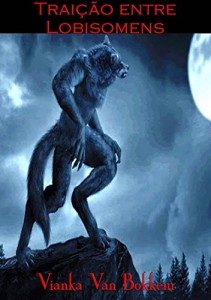 Baixar Traição entre Lobisomens pdf, epub, eBook
