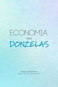 Baixar Economia para Donzelas pdf, epub, eBook
