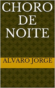 Baixar Choro de noite pdf, epub, eBook