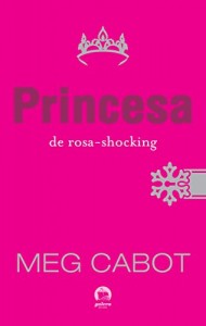 Baixar Princesa de rosa-shocking – O diário da princesa – vol. 5 pdf, epub, eBook
