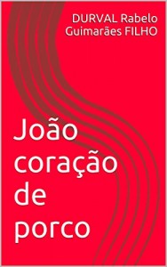 Baixar João coração de porco pdf, epub, eBook