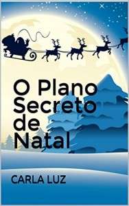 Baixar O Plano Secreto de Natal pdf, epub, eBook
