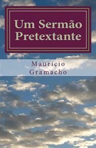 Baixar Um sermão ‘pretextante’ pdf, epub, eBook