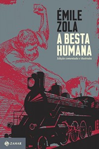Baixar A besta humana: Edição comentada e ilustrada (Clássicos Zahar) pdf, epub, eBook