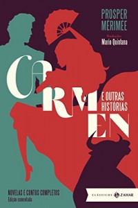 Baixar Carmen e outras histórias: edição comentada (Clássicos Zahar) pdf, epub, eBook