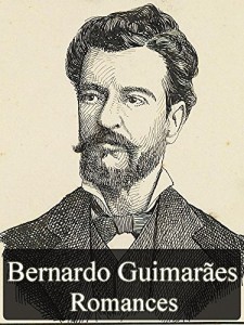 Baixar Obras Completas de Bernardo Guimarães – Romances (Literatura Nacional) pdf, epub, eBook