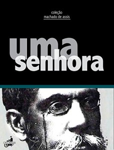 Baixar Uma senhora (Coleção Machado de Assis) pdf, epub, eBook