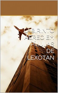 Baixar LABIRINTO ÁEREO EM PÍLULAS DE LEXOTAN pdf, epub, eBook