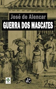 Baixar Guerra dos Mascates: Texto Integral [nova ortografia] [índice ativo] (Série Romances Históricos de José de Alencar Livro 2) pdf, epub, eBook