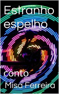 Baixar Estranho espelho pdf, epub, eBook