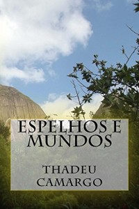 Baixar Espelhos e Mundos pdf, epub, eBook