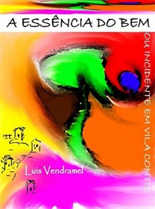 Baixar A Essência do Bem ou Incidente em Vila Contis pdf, epub, eBook