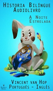 Baixar Hístoria Bilíngue – Audiolivro (Português – Inglês) A Noite Estrelada pdf, epub, eBook