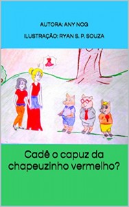 Baixar Cadê o capuz da chapeuzinho vermelho? pdf, epub, eBook