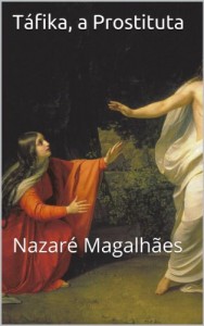 Baixar Táfika, a Prostituta: Nazaré Magalhães pdf, epub, eBook