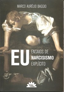 Baixar EU: ENSAIOS DE NARCISISMO EXPLÍCITO pdf, epub, eBook