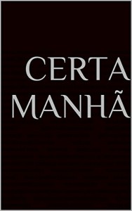 Baixar Certa Manhã pdf, epub, eBook