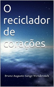 Baixar O reciclador de corações pdf, epub, eBook