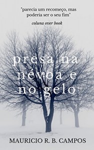 Baixar Presa na Névoa e no Gelo pdf, epub, eBook