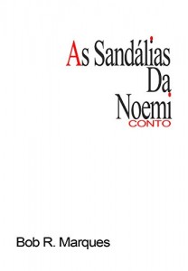 Baixar As Sandálias da Noemi.: A Rainha Da Bateria pdf, epub, eBook
