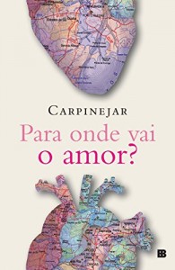 Baixar Para onde vai o amor? pdf, epub, eBook