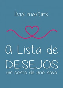 Baixar A Lista de Desejos: Um conto de ano novo pdf, epub, eBook