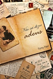 Baixar Não sei dizer adeus pdf, epub, eBook