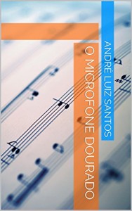 Baixar O Microfone Dourado pdf, epub, eBook