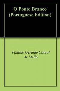 Baixar O Ponto Branco pdf, epub, eBook
