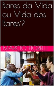 Baixar Bares da Vida ou Vida dos Bares? pdf, epub, eBook