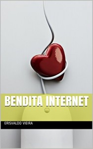Baixar Bendita Internet pdf, epub, eBook