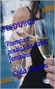 Baixar TESOUROS: Poemas e poesias da alma feminina pdf, epub, eBook