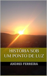 Baixar História sob um ponto de luz pdf, epub, eBook