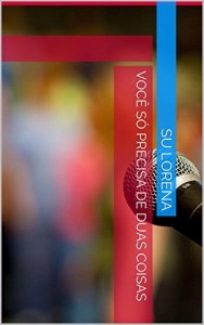 Baixar Você só precisa de duas coisas pdf, epub, eBook