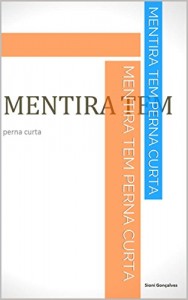 Baixar Mentira tem Perna Curta pdf, epub, eBook