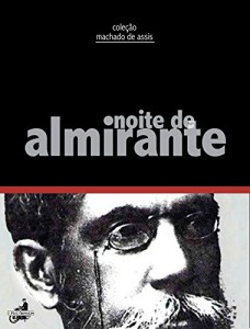 Baixar Noite de almirante (Coleção Machado de Assis) pdf, epub, eBook